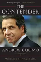 The Contender: Andrew Cuomo, životopis - The Contender: Andrew Cuomo, a Biography