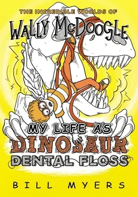 Můj život jako dinosauří zubní nitě - My Life as Dinosaur Dental Floss