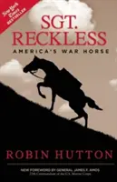 Seržant Bezohledný: Americký válečný kůň - Sgt. Reckless: America's War Horse