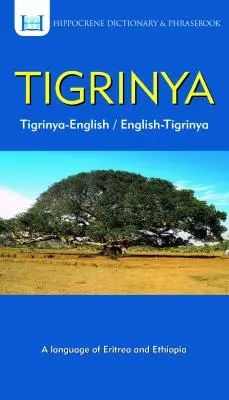 Tigrinya-anglický/anglicko-tigrinský slovník a frázový slovník - Tigrinya-English/ English-Tigrinya Dictionary & Phrasebook