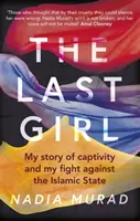 Poslední dívka - Můj příběh o zajetí a boji proti Islámskému státu - Last Girl - My Story of Captivity and My Fight Against the Islamic State