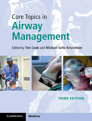 Základní témata v managementu dýchacích cest - Core Topics in Airway Management