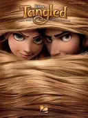 Tangled: Tangled - písně pro zpěv a písně pro zpěv: Hudba z filmového soundtracku - Tangled: Music from the Motion Picture Soundtrack