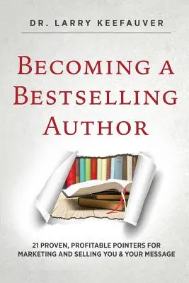 Jak se stát autorem bestselleru - Becoming a Bestselling Author