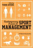 Současné otázky sportovního managementu: Kritický úvod do problematiky sportovního managementu - Contemporary Issues in Sport Management: A Critical Introduction