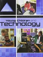Pozornost věnovaná malým dětem a technice - Spotlight on Young Children and Technology