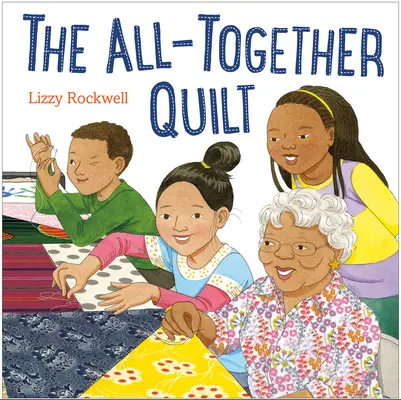 Přikrývka pro všechny dohromady - The All-Together Quilt