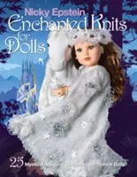 Nicky Epstein Enchanted Knits for Dolls: 25 Mystical, Magical Costumes for 18-Inch Dolls (Kouzelné pletení pro panenky: 25 mystických, magických kostýmů pro 18palcové panenky) - Nicky Epstein Enchanted Knits for Dolls: 25 Mystical, Magical Costumes for 18-Inch Dolls
