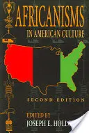 Africanisms in American Culture, Second Edition