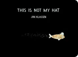 Tohle není můj klobouk - This Is Not My Hat
