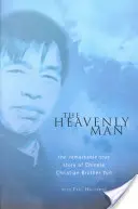 Nebeský muž - Pozoruhodný skutečný příběh čínského křesťana bratra Yuna - Heavenly Man - The remarkable true story of Chinese Christian Brother Yun