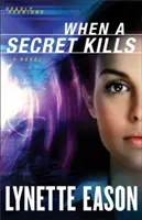 Když tajemství zabíjí - When a Secret Kills