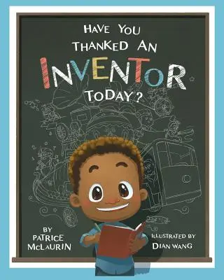 Poděkovali jste dnes nějakému vynálezci? - Have You Thanked an Inventor Today?