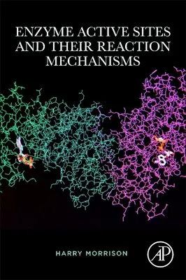 Aktivní místa enzymů a jejich reakční mechanismy - Enzyme Active Sites and Their Reaction Mechanisms