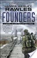 Zakladatelé: Román o blížícím se kolapsu - Founders: A Novel of the Coming Collapse