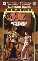 Žlutý rytíř ze země Oz (Báječná kniha ze země Oz, č. 24) - Yellow Knight of Oz (Wonderful Oz Book, No 24)