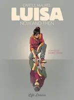 Luisa: Teď a potom - Luisa: Now and Then