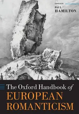 Oxfordská příručka evropského romantismu - The Oxford Handbook of European Romanticism
