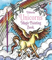 Jednorožci Kouzelné malování - Unicorns Magic Painting Book