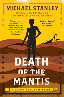 Smrt kudlanky nábožné: Záhada detektiva Kubu - Death of the Mantis: A Detective Kubu Mystery