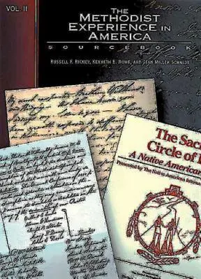 Metodistická zkušenost v Americe II. díl: Pramenná příručka - The Methodist Experience in America Volume II: Sourcebook