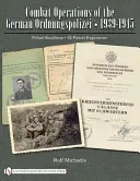 Bojové operace německé Ordnungspolizei 1939-1945: Polizei-Bataillone - Ss-Polizei-Regimenter - Combat Operations of the German Ordnungspolizei, 1939-1945: Polizei-Bataillone - Ss-Polizei-Regimenter