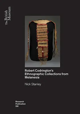Předměty jako vhled: Codringtona: etnografické sbírky z Melanésie - Objects as Insights: R.H. Codrington's Ethnographic Collections from Melanesia