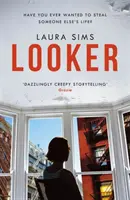 Looker - „Útlý román, který je maximálně dramatický - Looker - 'A slim novel that has maximum drama'