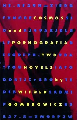 Kosmos a pornografie: dva romány - Cosmos and Pornografia: Two Novels