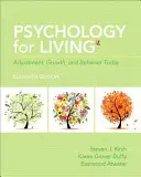 Psychologie pro život: Jak se přizpůsobit, růst a chování v dnešní době? - Psychology for Living: Adjustment, Growth, and Behavior Today