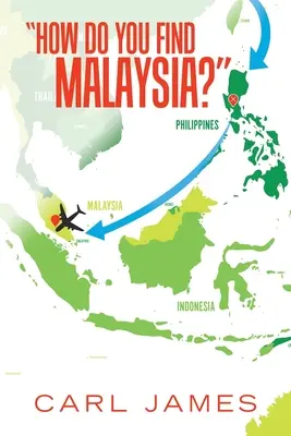 Jak se hledá Malajsie? - How Do You Find Malaysia?