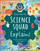 Robert Winston Science Squad Explains - Klíčové vědecké pojmy jednoduše a zábavně - Robert Winston Science Squad Explains - Key science concepts made simple and fun