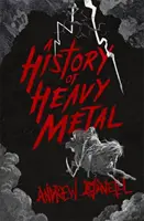 Dějiny heavy metalu - A History of Heavy Metal