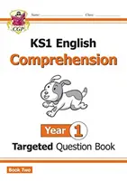 KS1 English Targeted Question Book (Kniha cílených otázek z angličtiny): Year 1 Comprehension - Book 2 - KS1 English Targeted Question Book: Year 1 Comprehension - Book 2