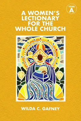 Lekcionář pro ženy pro celou církev: Rok a - A Women's Lectionary for the Whole Church: Year a