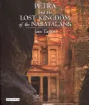 Petra a ztracené království Nabatejců - Petra and the Lost Kingdom of the Nabataeans