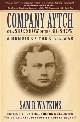 Rota Aytch aneb vedlejší představení velké show: A Memoir of the Civil War - Company Aytch or a Side Show of the Big Show: A Memoir of the Civil War