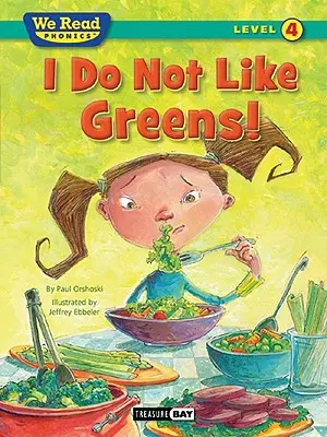 Nemám rád zelenou! (We Read Phonics Level 4 (Paperback)) - I Do Not Like Greens! (We Read Phonics Level 4 (Paperback))