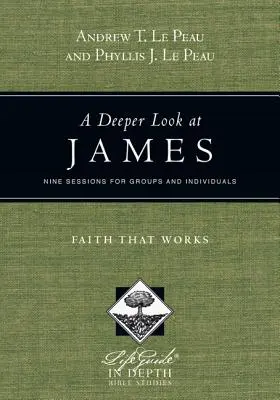 Hlubší pohled na Jakuba: Víra, která funguje - A Deeper Look at James: Faith That Works
