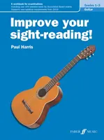 Zlepšete svůj poslechový přednes! Kytara, 1.-3. stupeň: Cvičebnice ke zkouškám - Improve Your Sight-Reading! Guitar, Levels 1--3: A Workbook for Examinations