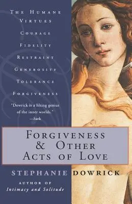 Odpuštění a další projevy lásky - Forgiveness and Other Acts of Love