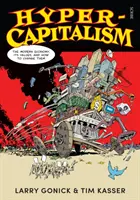 Hyperkapitalismus - moderní ekonomika, její hodnoty a jak je změnit - Hyper-Capitalism - the modern economy, its values, and how to change them
