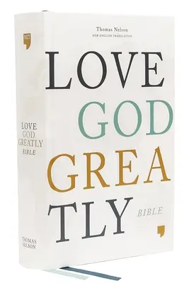 Net, Milujte Boha velice Bible, pevná vazba, pohodlný tisk: Bible svatá, pohodlný výtisk - Net, Love God Greatly Bible, Hardcover, Comfort Print: Holy Bible
