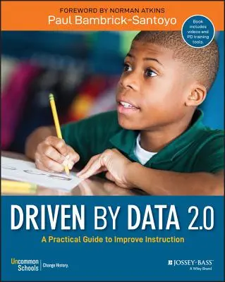Řízeno daty 2.0: Praktický průvodce ke zlepšení výuky - Driven by Data 2.0: A Practical Guide to Improve Instruction