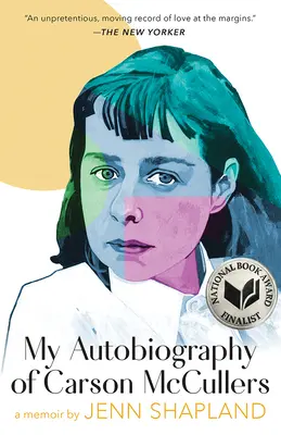 Moje autobiografie Carson McCullersové: A Memoir: My Carcullers: A Memoir - My Autobiography of Carson McCullers: A Memoir