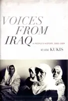 Hlasy z Iráku: Hlasy z Iráku: Lidové dějiny, 2003-2009 - Voices from Iraq: A People's History, 2003-2009