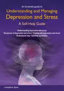 Pochopení a zvládání deprese a stresu - Understanding And Managing Depression And Stress