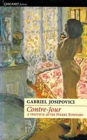 Contre-Jour - triptych podle Pierra Bonnarda - Contre-Jour - A triptych after Pierre Bonnard