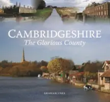 Cambridgeshire - slavné hrabství - Cambridgeshire - The Glorious County