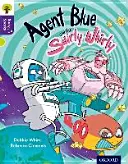 Oxford Reading Tree Story Sparks: Oxford Level 11: Agent Blue and the Swirly Whirly (Agent Modrý a vířivka) - Oxford Reading Tree Story Sparks: Oxford Level  11: Agent Blue and the Swirly Whirly